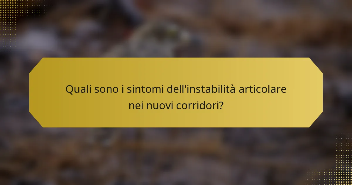 Quali sono i sintomi dell'instabilità articolare nei nuovi corridori?