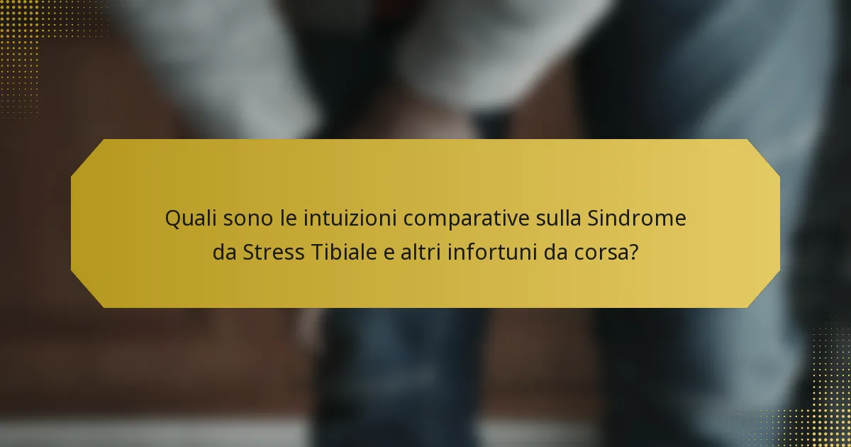 Quali sono le intuizioni comparative sulla Sindrome da Stress Tibiale e altri infortuni da corsa?